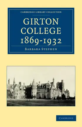 Stephen |  Girton College 1869 1932 | Buch |  Sack Fachmedien