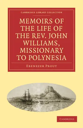 Prout |  Memoirs of the Life of the REV. John Williams, Missionary to Polynesia | Buch |  Sack Fachmedien