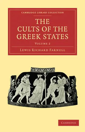 Farnell |  The Cults of the Greek States - Volume 2 | Buch |  Sack Fachmedien