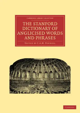 Fennell |  The Stanford Dictionary of Anglicised Words and Phrases | Buch |  Sack Fachmedien