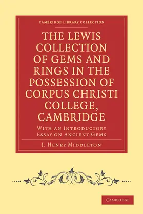 Middleton |  The Lewis Collection of Gems and Rings in the Possession of Corpus Christi College, Cambridge | Buch |  Sack Fachmedien