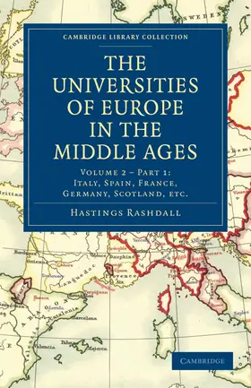 Rashdall |  The Universities of Europe in the Middle Ages - Volume 2 | Buch |  Sack Fachmedien