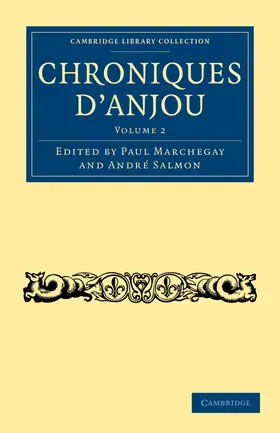 Marchegay / Andre / Salmon |  Chroniques D'Anjou | Buch |  Sack Fachmedien