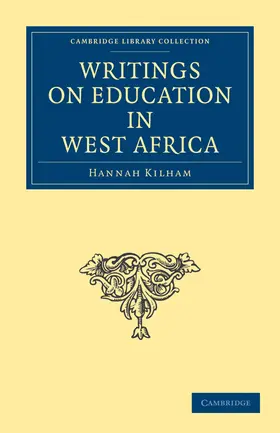 Kilham |  Writings on Education in West Africa | Buch |  Sack Fachmedien