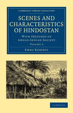 Roberts |  Scenes and Characteristics of Hindostan - Volume             3 | Buch |  Sack Fachmedien