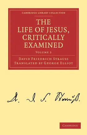 Strauss |  The Life of Jesus, Critically Examined - Volume 2 | Buch |  Sack Fachmedien