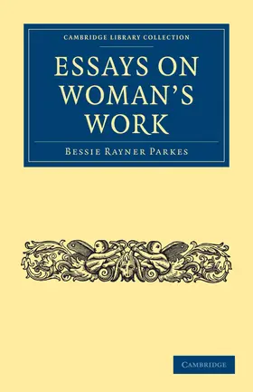 Parkes |  Essays on Woman's Work | Buch |  Sack Fachmedien