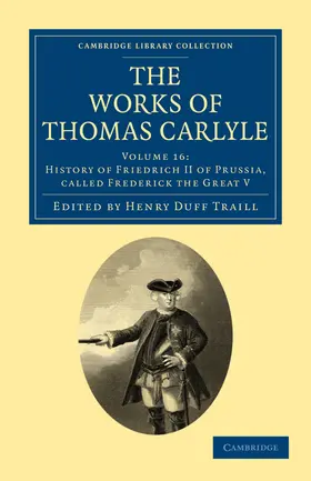 Traill / Carlyle |  The Works of Thomas Carlyle - Volume 16 | Buch |  Sack Fachmedien