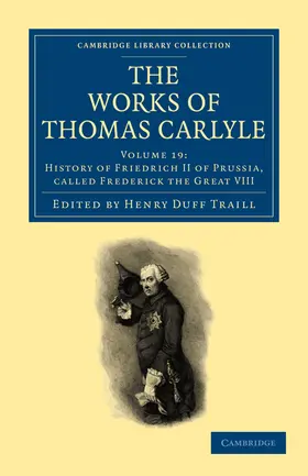 Traill / Carlyle |  The Works of Thomas Carlyle - Volume 19 | Buch |  Sack Fachmedien