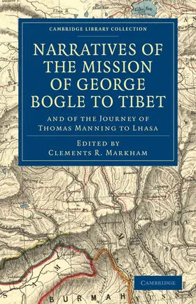 Bogle / Markham / Manning |  Narratives of the Mission of George Bogle to Tibet | Buch |  Sack Fachmedien