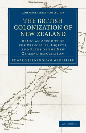Wakefield |  The British Colonization of New Zealand | Buch |  Sack Fachmedien