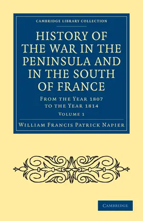 Napier |  History of the War in the Peninsula and in the South of France - Volume 1 | Buch |  Sack Fachmedien