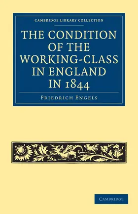 Engels |  The Condition of the Working-Class in England in 1844 | Buch |  Sack Fachmedien