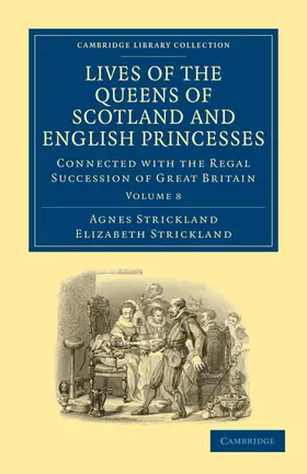 Strickland |  Lives of the Queens of Scotland and English Princesses | Buch |  Sack Fachmedien