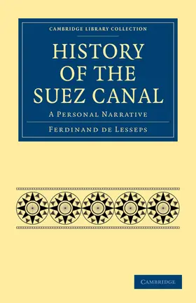 Lesseps |  History of the Suez Canal | Buch |  Sack Fachmedien