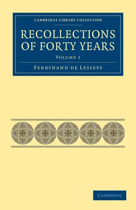 Lesseps |  Recollections of Forty Years | Buch |  Sack Fachmedien