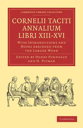 Furneaux / Tacitus / Pitman |  Cornelii Taciti Annalium Libri XIII-XVI | Buch |  Sack Fachmedien