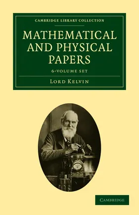 Thomson |  Mathematical and Physical Papers 6 Volume Set | Buch |  Sack Fachmedien