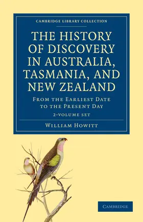 Howitt |  The History of Discovery in Australia, Tasmania, and New Zealand 2 Volume Set | Buch |  Sack Fachmedien