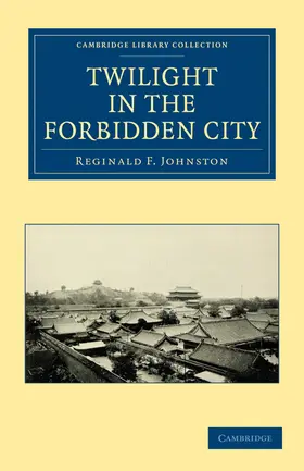 Johnston |  Twilight in the Forbidden City | Buch |  Sack Fachmedien