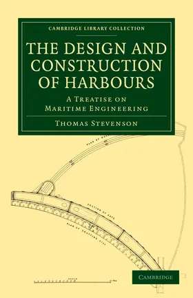 Stevenson |  The Design and Construction of Harbours | Buch |  Sack Fachmedien