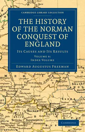 Freeman |  The History of the Norman Conquest of England - Volume             6 | Buch |  Sack Fachmedien