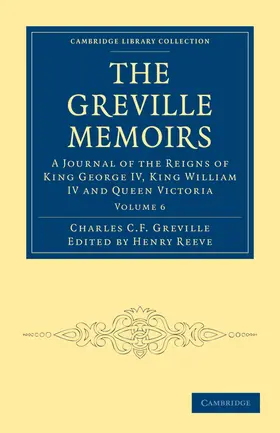 Greville / Reeve |  The Greville Memoirs - Volume 6 | Buch |  Sack Fachmedien