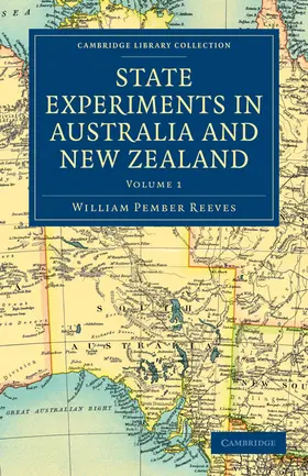 Reeves |  State Experiments in Australia and New Zealand - Volume             1 | Buch |  Sack Fachmedien