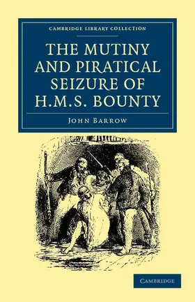 Barrow |  The Mutiny and Piratical Seizure of HMS Bounty | Buch |  Sack Fachmedien