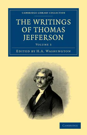 Jefferson / Washington |  The Writings of Thomas Jefferson - Volume 3 | Buch |  Sack Fachmedien
