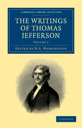 Jefferson / Washington |  The Writings of Thomas Jefferson - Volume 5 | Buch |  Sack Fachmedien