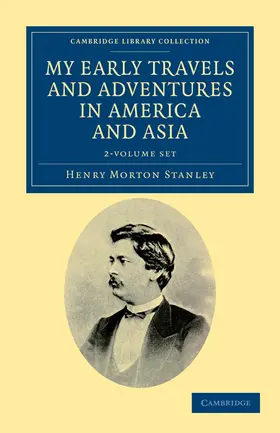 Stanley |  My Early Travels and Adventures in America and Asia - 2 Volume Set | Buch |  Sack Fachmedien