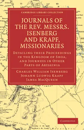 Isenberg / Krapf / MacQueen |  Journals of the REV. Messrs Isenberg and Krapf, Missionaries of the Church Missionary Society | Buch |  Sack Fachmedien