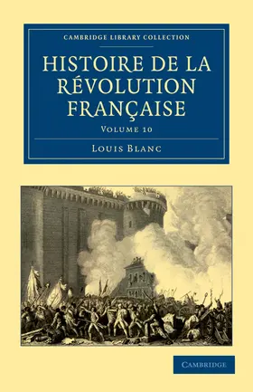 Blanc |  Histoire de La Revolution Francaise - Volume 10 | Buch |  Sack Fachmedien