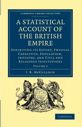 McCulloch |  A Statistical Account of the British Empire - Volume 2 | Buch |  Sack Fachmedien