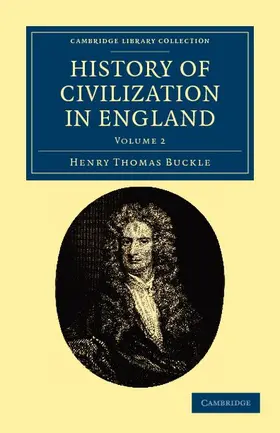 Buckle |  History of Civilization in England - Volume 2 | Buch |  Sack Fachmedien