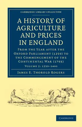 Rogers |  A History of Agriculture and Prices in England - Volume 2 | Buch |  Sack Fachmedien