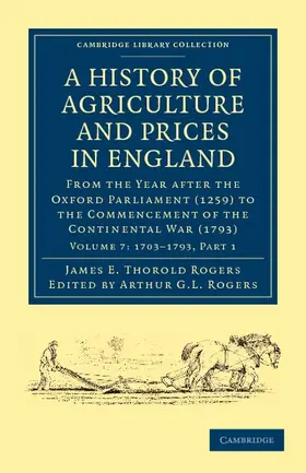 Rogers |  A History of Agriculture and Prices in England - Volume 7 | Buch |  Sack Fachmedien