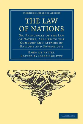 Vattel / Chitty |  The Law of Nations | Buch |  Sack Fachmedien