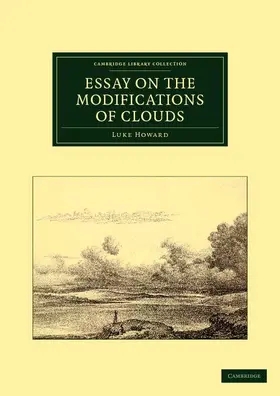 Howard |  Essay on the Modifications of Clouds | Buch |  Sack Fachmedien