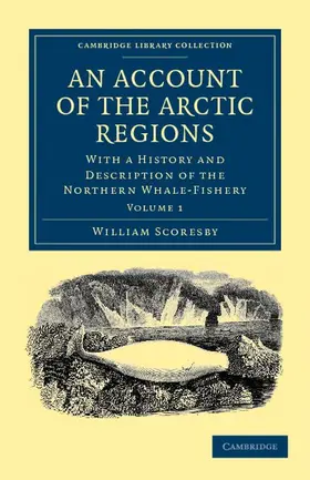 Scoresby |  An Account of the Arctic Regions - Volume 1 | Buch |  Sack Fachmedien