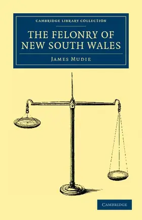Mudie |  The Felonry of New South Wales | Buch |  Sack Fachmedien
