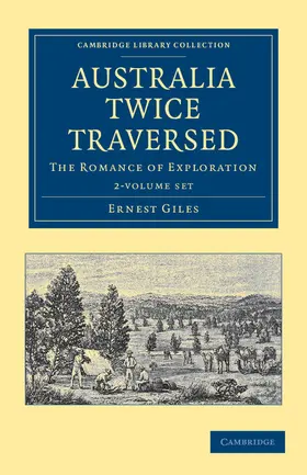 Giles |  Australia Twice Traversed 2 Volume Set | Buch |  Sack Fachmedien