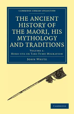 White |  The Ancient History of the Maori, his Mythology and Traditions -             Volume 1 | Buch |  Sack Fachmedien
