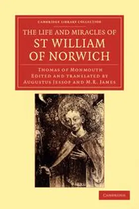  The Life and Miracles of St William of Norwich by Thomas of Monmouth | Buch |  Sack Fachmedien