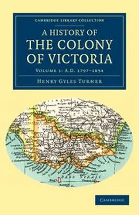 Turner |  A History of the Colony of Victoria | Buch |  Sack Fachmedien