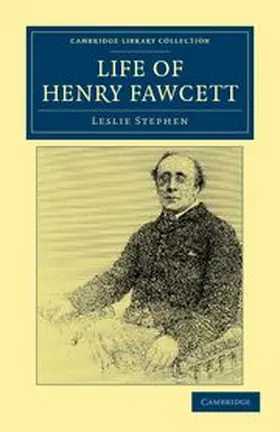 Stephen |  Life of Henry Fawcett | Buch |  Sack Fachmedien