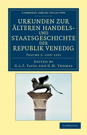 Tafel / Thomas |  Urkunden Zur Alteren Handels- Und Staatsgeschichte Der Republik Venedig - Volume 2 | Buch |  Sack Fachmedien