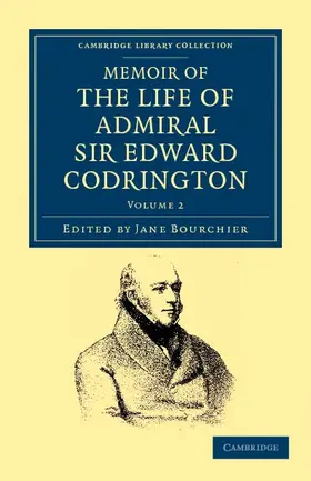 Codrington / Bourchier |  Memoir of the Life of Admiral Sir Edward Codrington - Volume 2 | Buch |  Sack Fachmedien