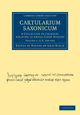 Birch |  Cartularium Saxonicum - Volume 1 | Buch |  Sack Fachmedien